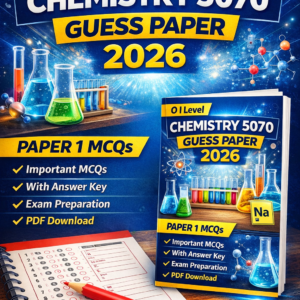 O Level Chemistry 5070 Guess Paper 2026 Paper 1 MCQs with Answers PDF