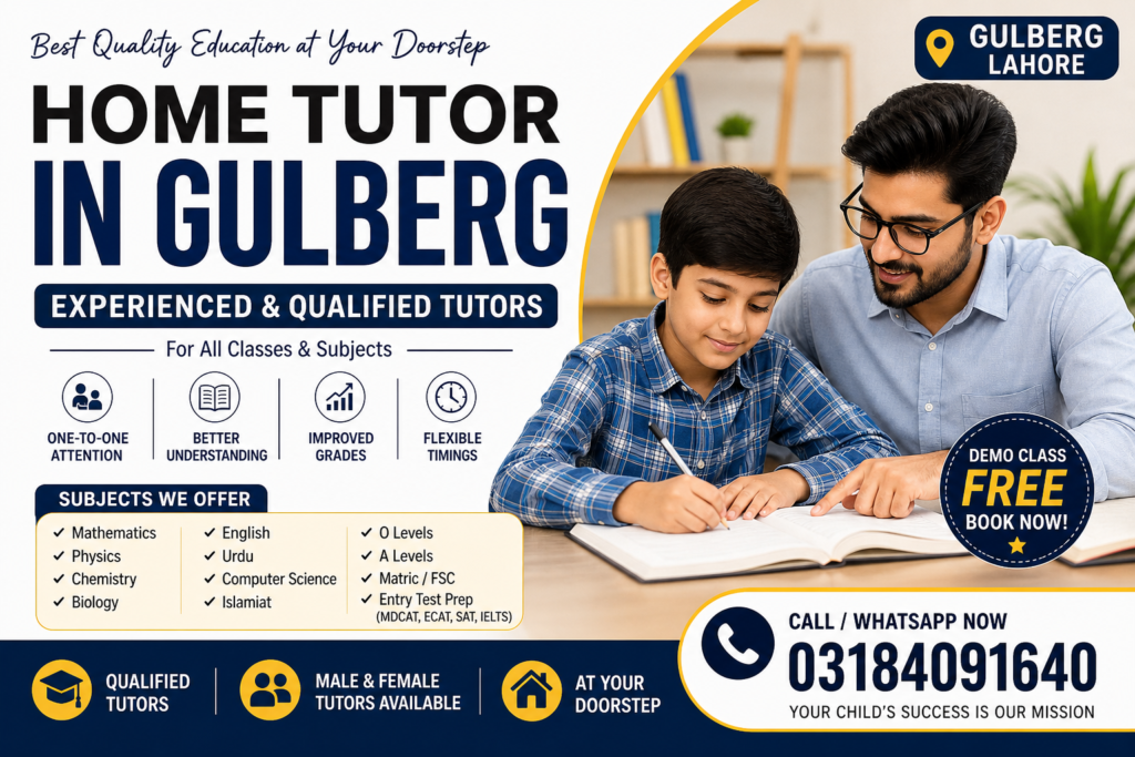Home tutor in Gulberg Lahore offering private tuition for all classes with experienced male tutor teaching student at home