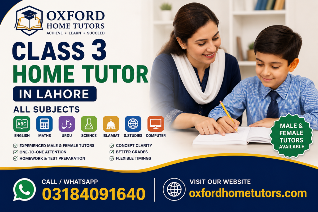 Class 3 home tutor in Lahore for all subjects with male and female tutors