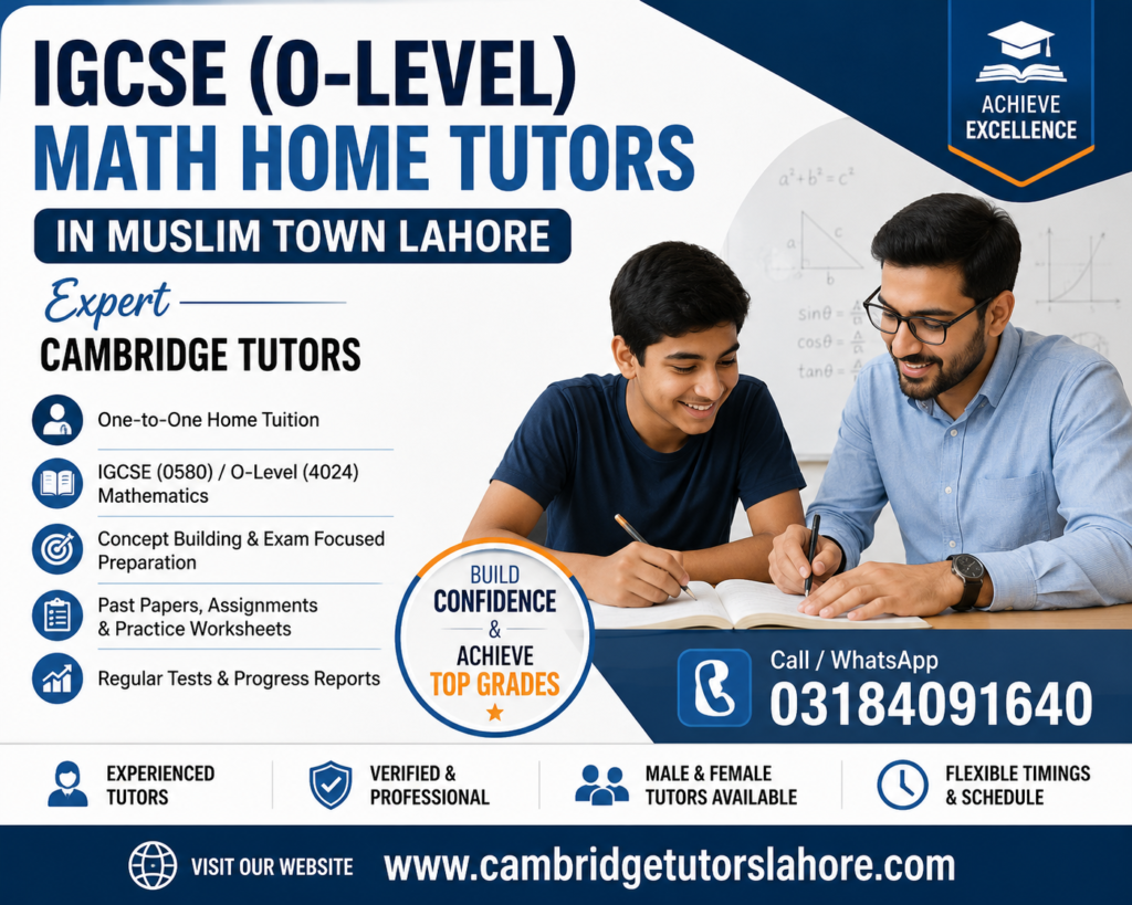 IGCSE O-Level Math Home Tutors in Muslim Town Lahore