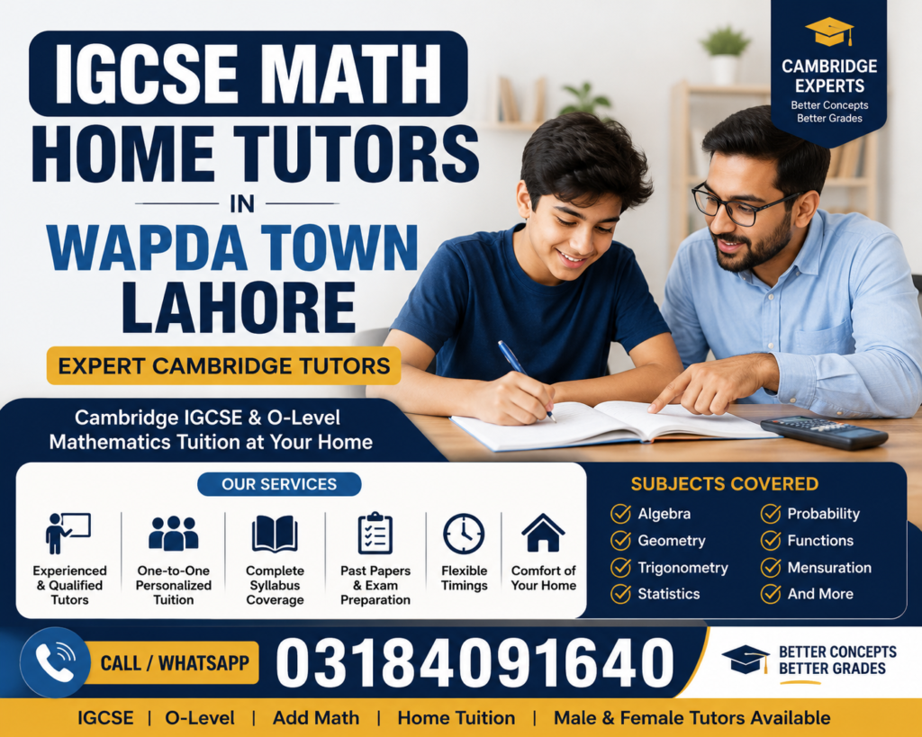 IGCSE Math Home Tutors in Wapda Town Lahore