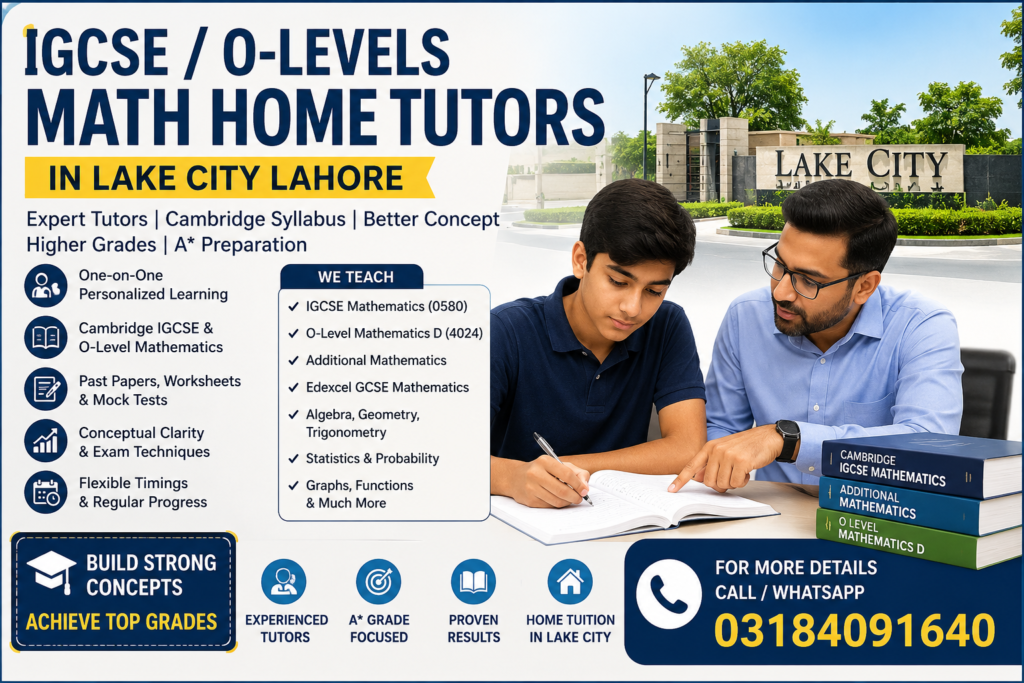 IGCSE and O-Level math home tutors in Lake City Lahore for Cambridge mathematics preparation
