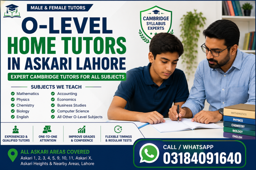 Experienced O-Level home tutors in Askari Lahore for Cambridge students