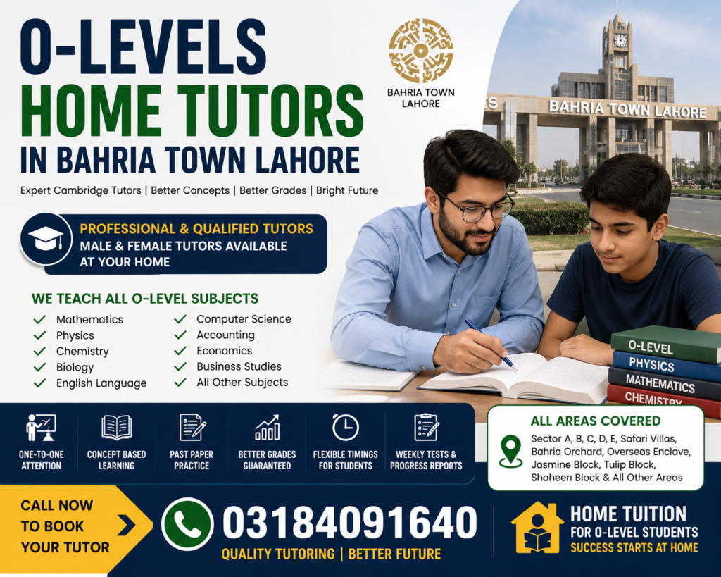 Professional O-Levels Home Tutors in Bahria Town Lahore with contact number 03184091640