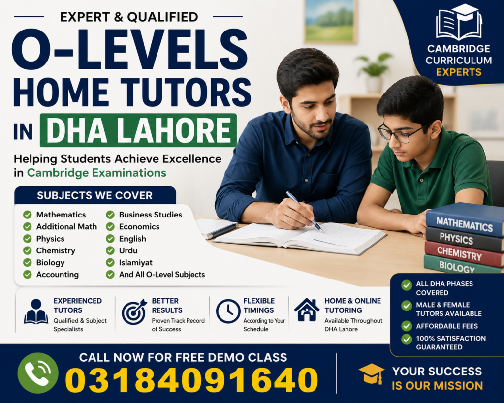 Experienced O-Levels home tutor teaching Cambridge student in DHA Lahore