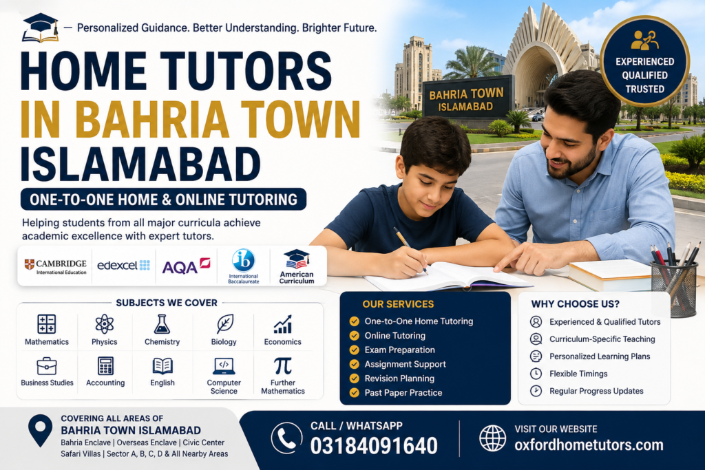 Home Tutors in Bahria Town Islamabad providing one-to-one home tuition and online tutoring for Cambridge, Edexcel, IB, AQA, American Curriculum, and local board students