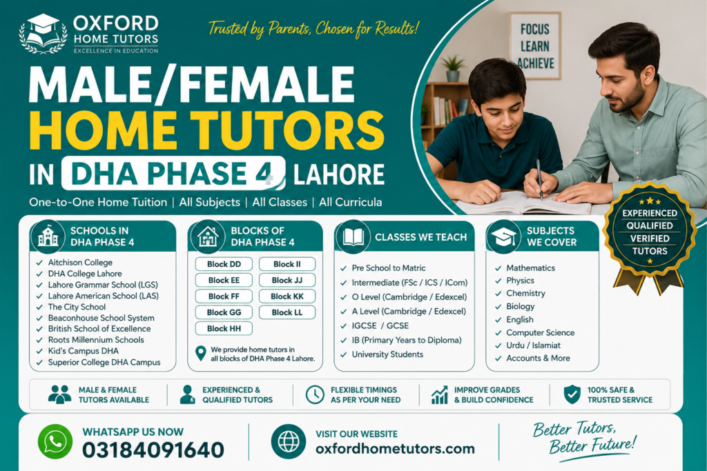 Male & Female Home Tutors in DHA Phase 4 Lahore | Oxford Home Tutors