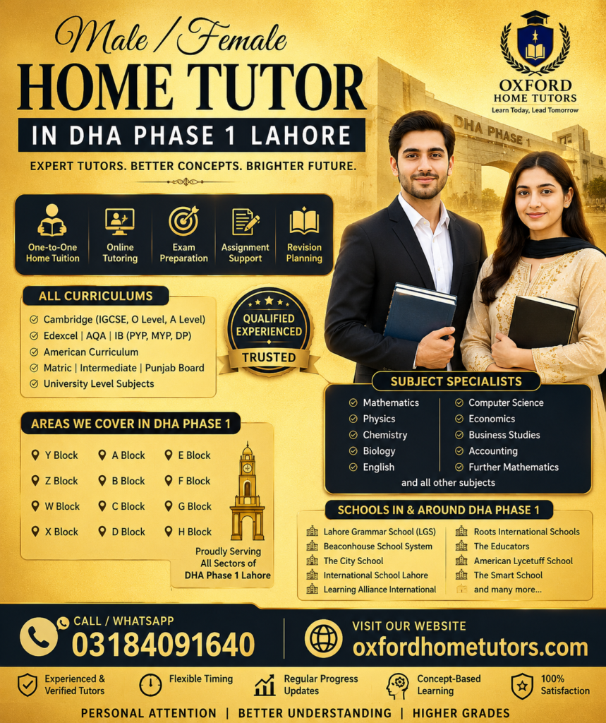 Professional male and female home tutors in DHA Phase 1 Lahore providing home tuition for Primary, Matric, Intermediate, O Level, A Level, IGCSE, and IB students near Lahore Grammar School, Beaconhouse, Roots Millennium, and other schools in DHA Phase 1.