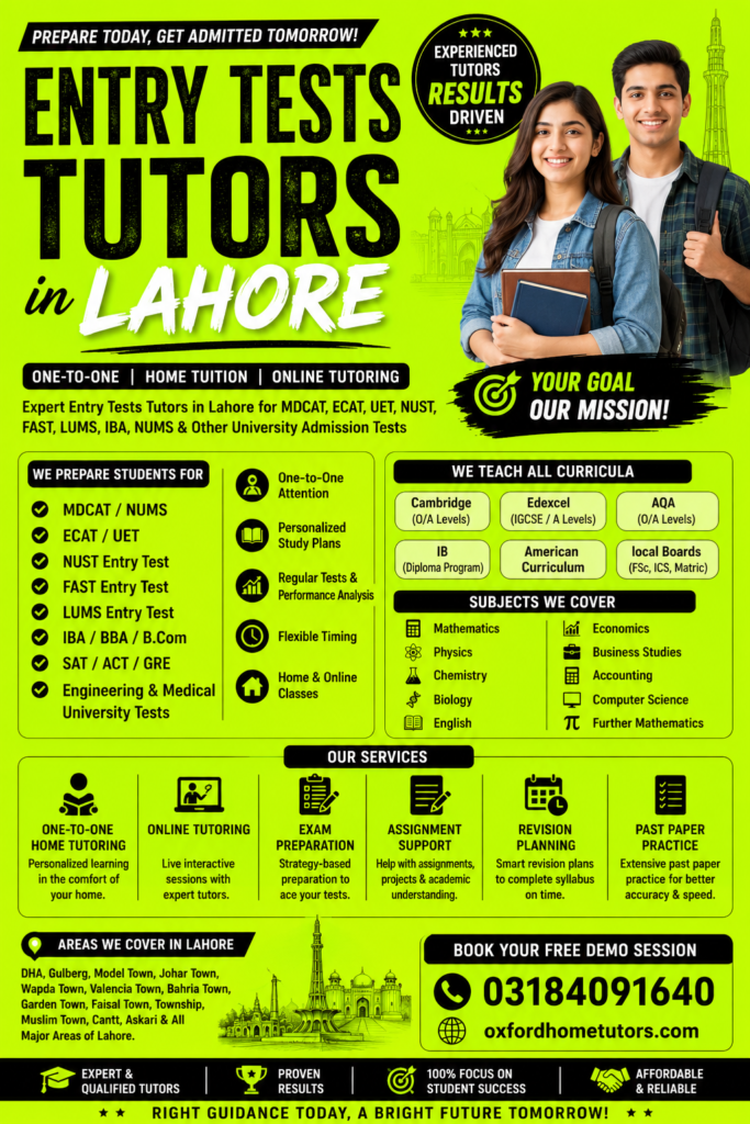 Entry tests tutors in Lahore for MDCAT, ECAT, NUST, FAST and university admission tests