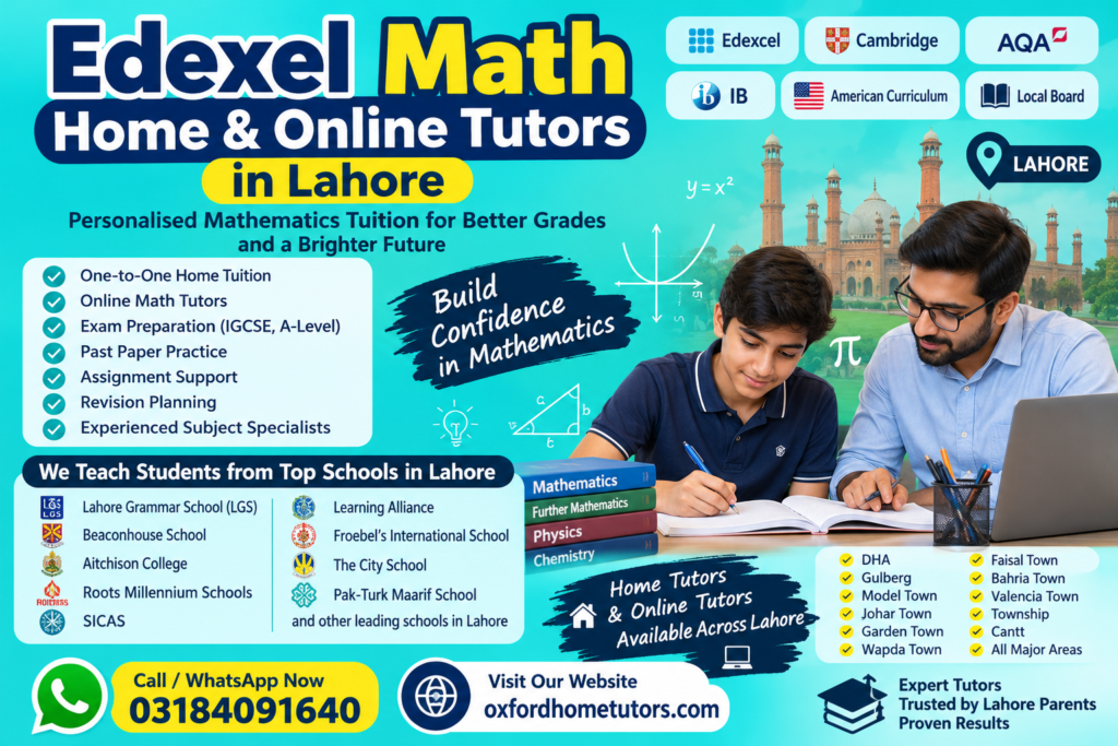 Edexcel Math Home and Online Tutors in Lahore for IGCSE, A-Level and international curriculum students
