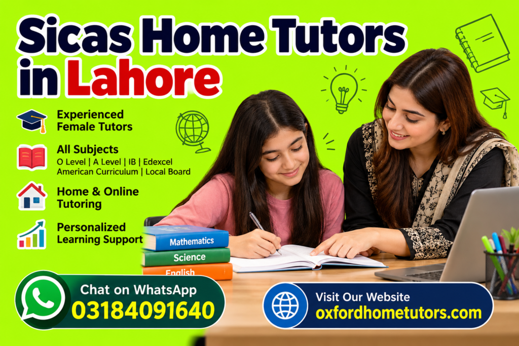 Sicas Home Tutors in Lahore with experienced female tutor helping a student