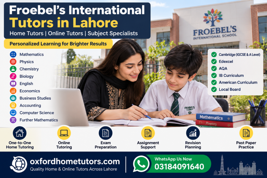 Froebel's International Tutors in Lahore providing one-to-one home tutoring for a student