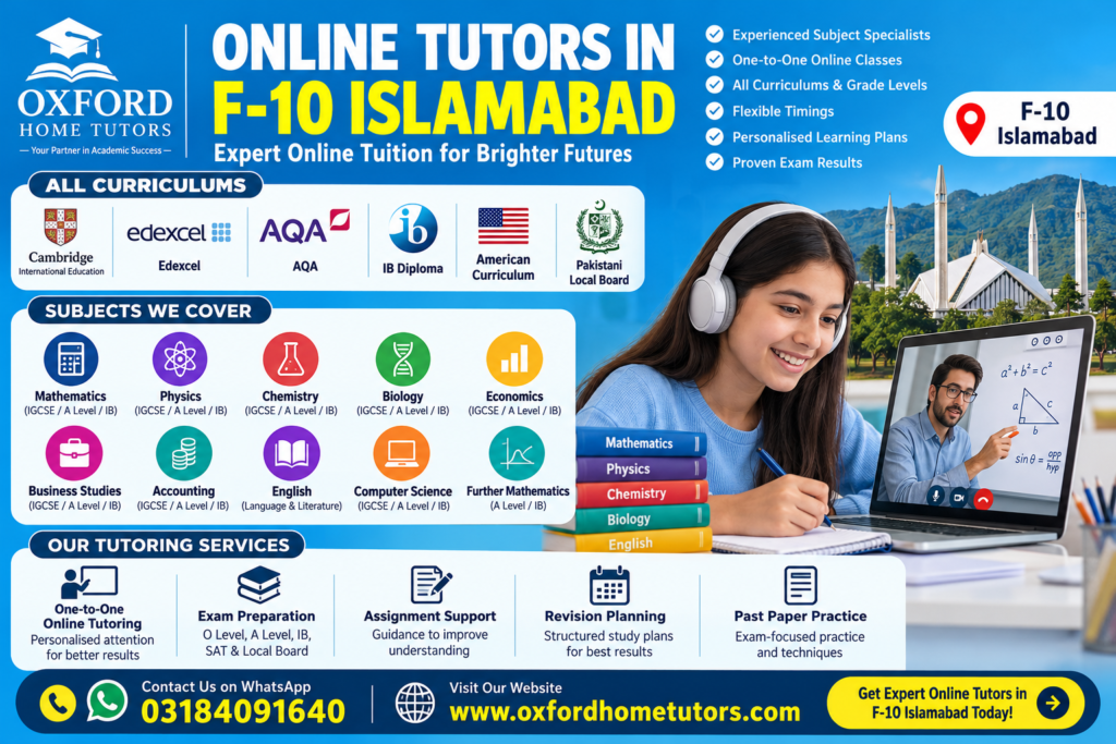 Online Tutors in F-10 Islamabad offering Cambridge, Edexcel, AQA, IB, American and Pakistani curricula.