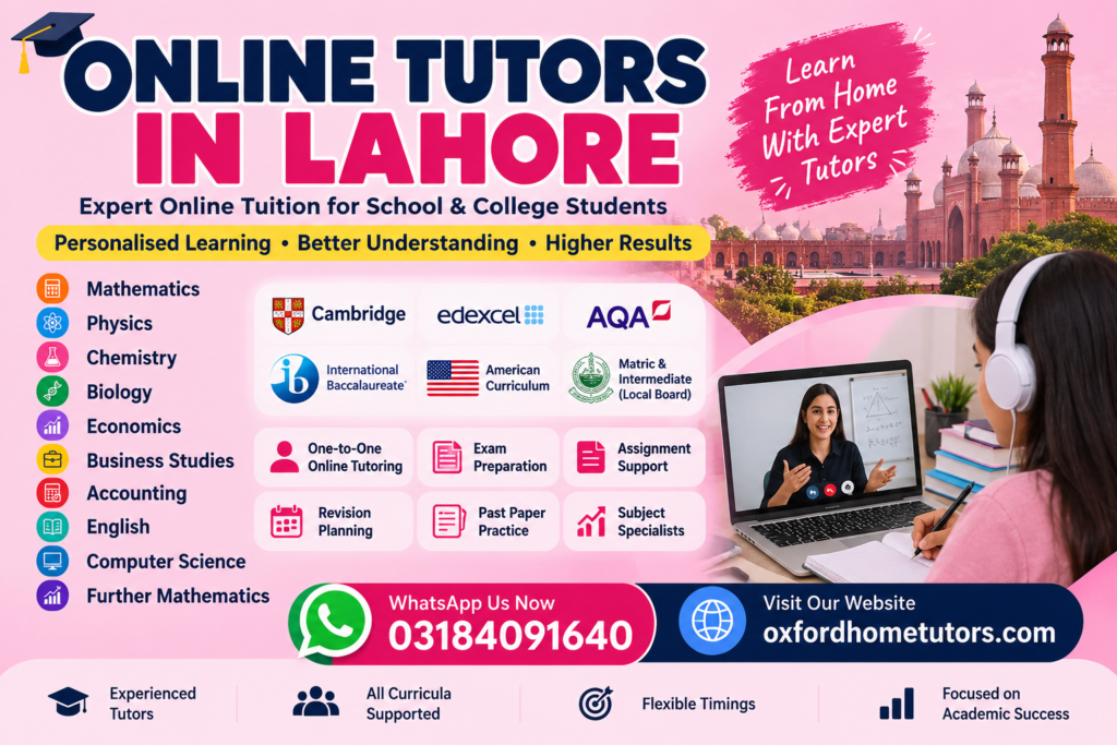 Online tutors in Lahore providing online tuition for school and college students through Oxford Home Tutors.