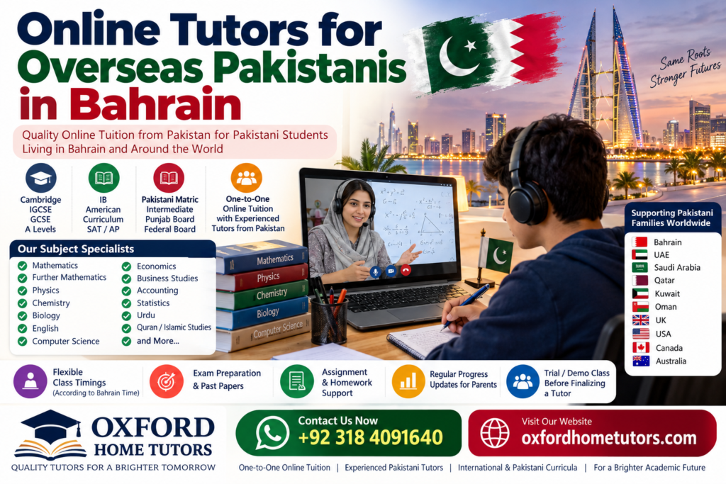 Online Tutors for Overseas Pakistanis in Bahrain offering one-to-one online tuition from Pakistan