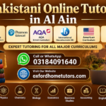 Pakistani Online Tutors in Al Ain offering online tuition for Cambridge, Edexcel, AQA, IB, American and Pakistani curricula, with WhatsApp 03184091640.